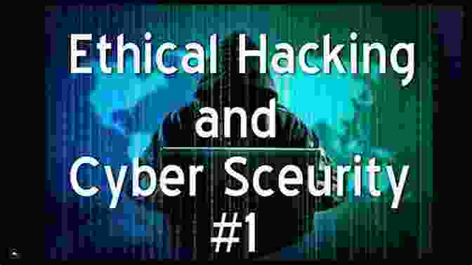 Ethical Responsibilities In Cyber Security Hacking Kali Linux Hacking: A Complete Step By Step Guide To Learn The Fundamentals Of Cyber Security Hacking And Penetration Testing Includes Valuable Basic Networking Concepts