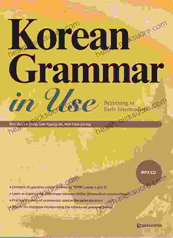 Korean Advanced Grammar Korean Grammar For Beginners Textbook + Workbook Included: Supercharge Your Korean With Essential Lessons And Exercises (Learn Korean For Beginners 1)