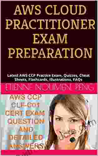 2024 AWS Cloud Practitioner Certification Practice Exam 300 Quizzes Flashcards : Prepare And Pass The AWS Cloud Practitioner Certification CCP CLF C01: Certification Practice Exam 1)