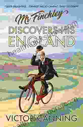 Mr Finchley Discovers His England (Classic Canning 1)