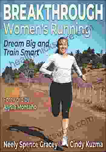 Breakthrough Women S Running: Dream Big And Train Smart