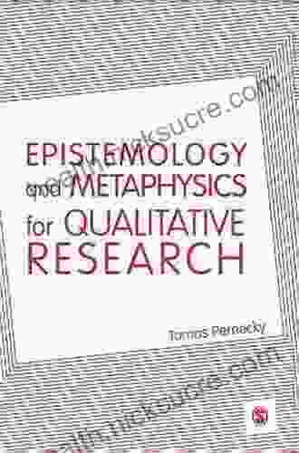 Epistemology And Metaphysics For Qualitative Research