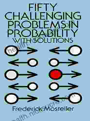 Fifty Challenging Problems In Probability With Solutions (Dover On Mathematics)