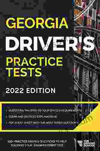 Georgia Driver S Practice Tests: + 360 Driving Test Questions To Help You Ace Your Dmv Exam (Practice Driving Tests)