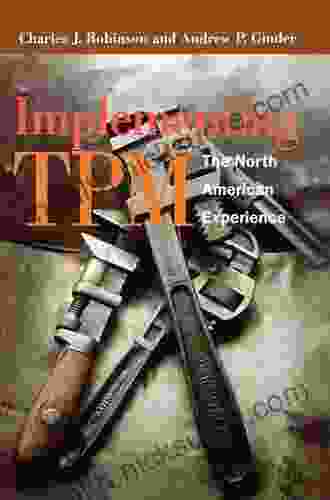 Implementing TPM: The North American Experience