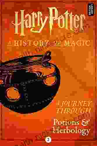 A Journey Through Potions And Herbology (A Journey Through 2)