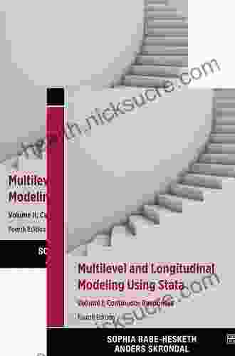 Multilevel and Longitudinal Modeling Using Stata Fourth Edition Volumes I and II