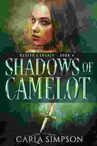 Shadows Of Camelot (Merlin S Legacy 4)