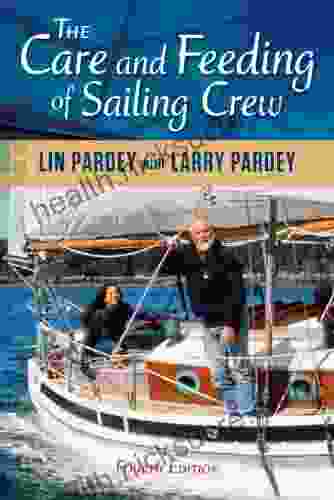 The Care And Feeding Of Sailing Crew 4th Edition