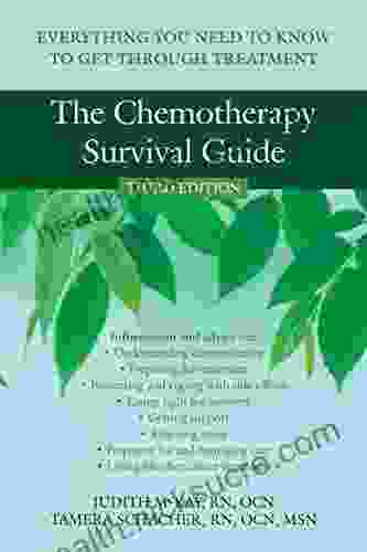 The Chemotherapy Survival Guide: Everything You Need To Know To Get Through Treatment