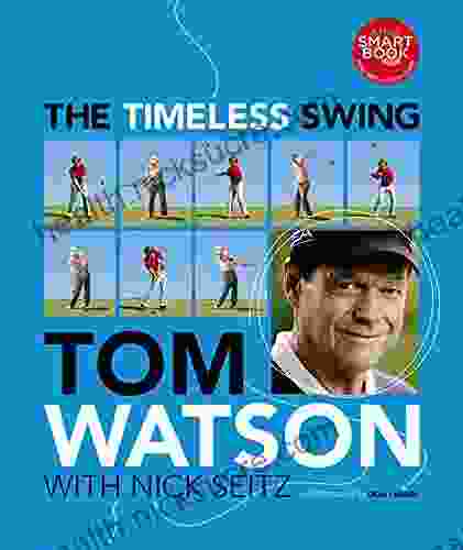 The Timeless Swing Tom Watson