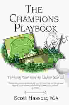 The Champions Playbook: Thinking Your Way to Lower Scores