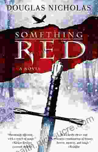 Something Red: A Novel Douglas Nicholas