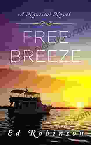 Free Breeze: A Trawler Trash Novel (Meade Breeze Adventure 3)