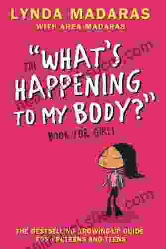 What S Happening To My Body? For Girls: Revised Edition